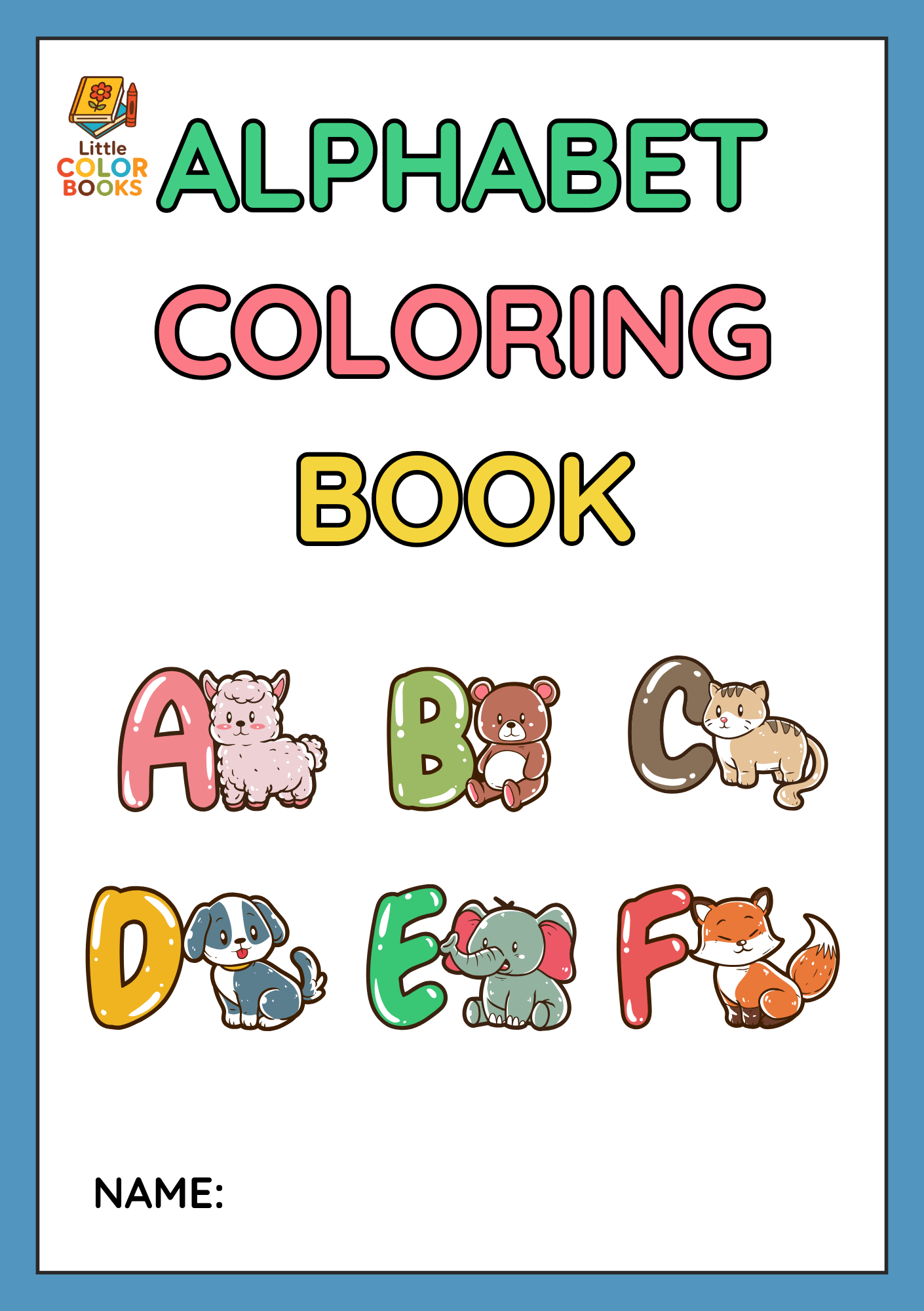Alphabet Coloring Book: A Fun and Creative Way to Learn the ABCs
