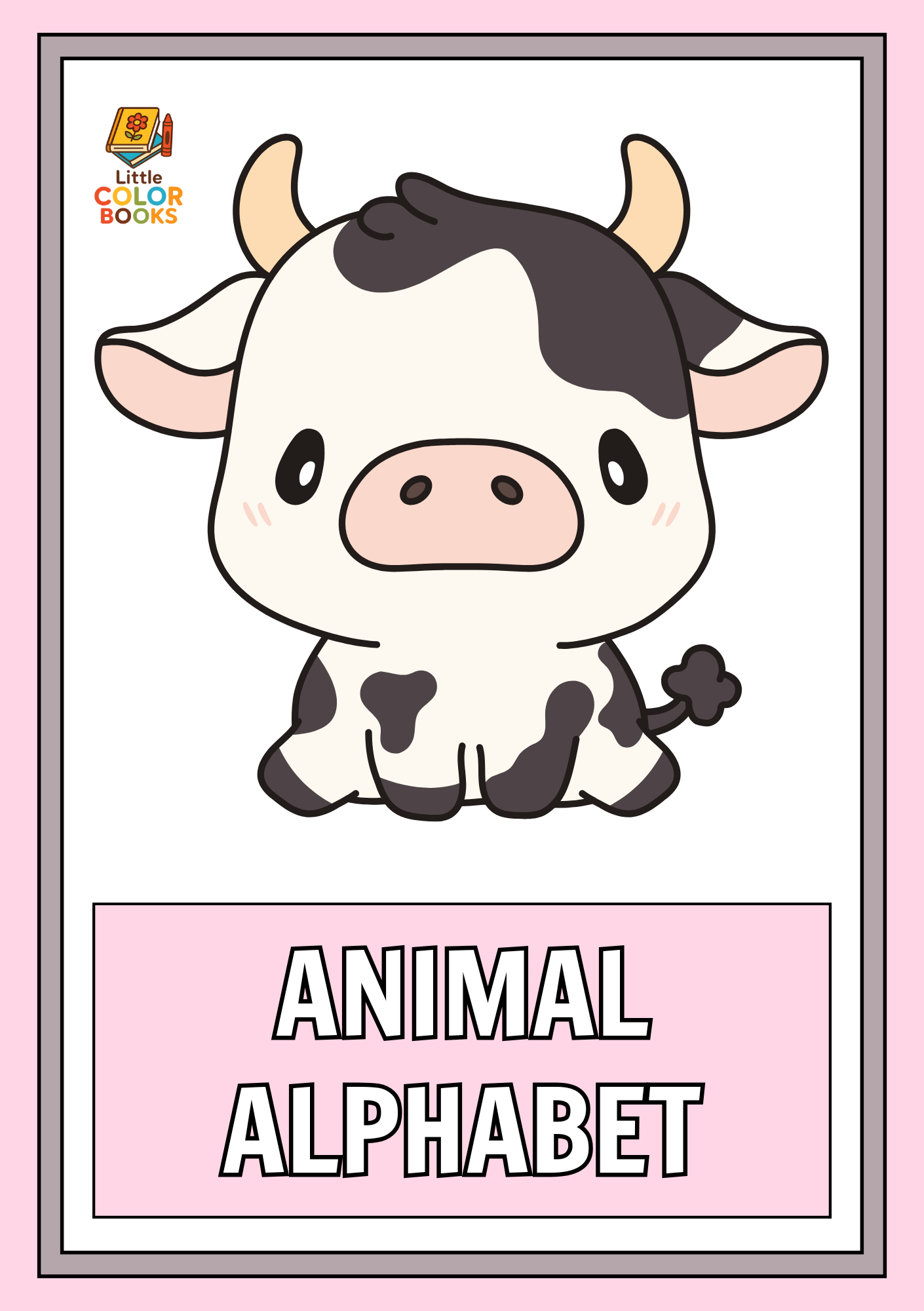 Animal Alphabet Coloring Book: Learn the ABCs with Fun and Friendly Animals!